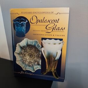 Standard Encyclopedia Of Opalescent Glass Second Edition Identification/Values
